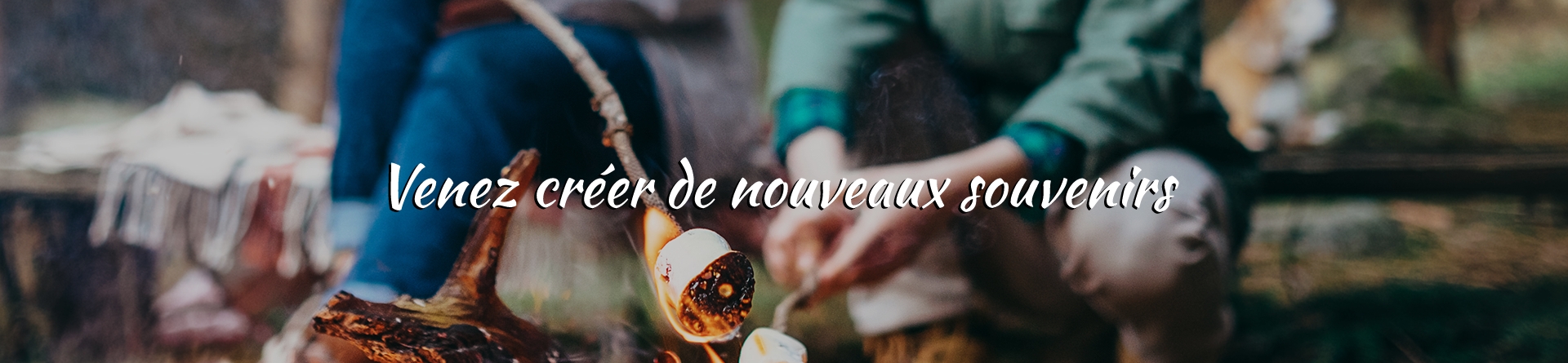 Créez de nouveaux souvenirs